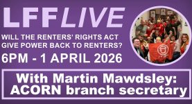 A graphic advertising an edition of LFF Live with ACORN union on the Renters' Rights Act
